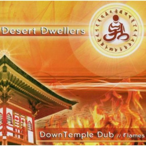 Desert Dwellers - Downtemple Dub: Flames - Music CD