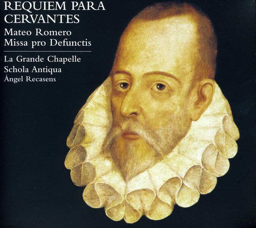 Grande Chapelle / Recasens - Requiem Para Cervantes - Music CD