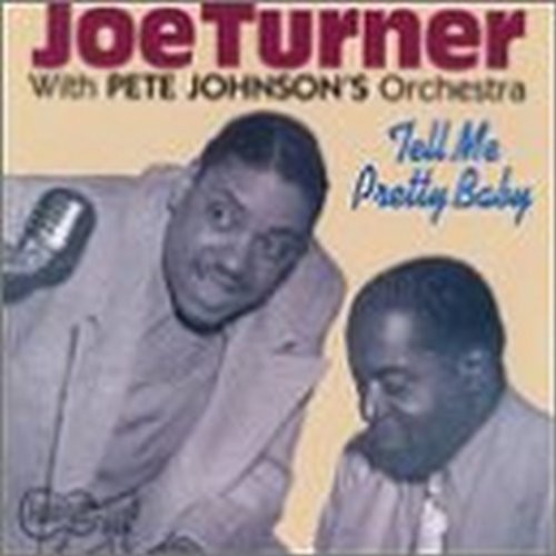 Turner,joe - Tell Me Pretty Baby - Music CD
