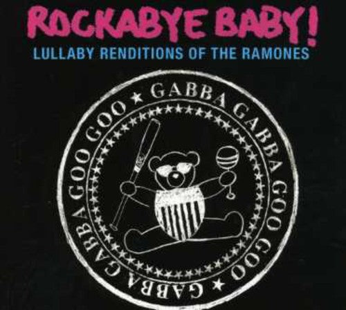 Rockabye Baby! - Lullaby Renditions Of The Ramones - Music CD