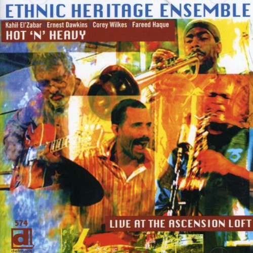 Ethnic Heritage Ensemble - Hot N Heavy: Live At The Ascension Loft - Music CD