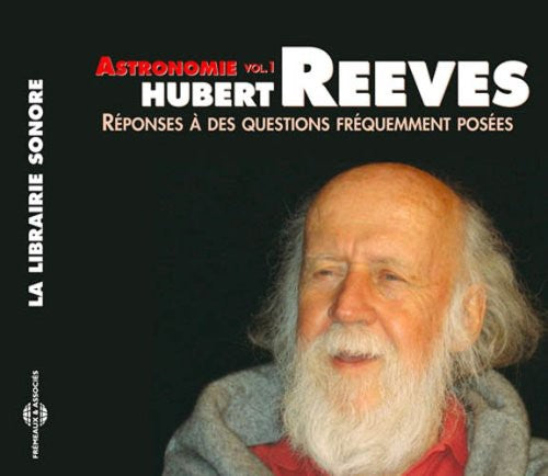 Reeves,hubert - Astronomie 1: Reponses A Des Questions Frequemment - Music CD