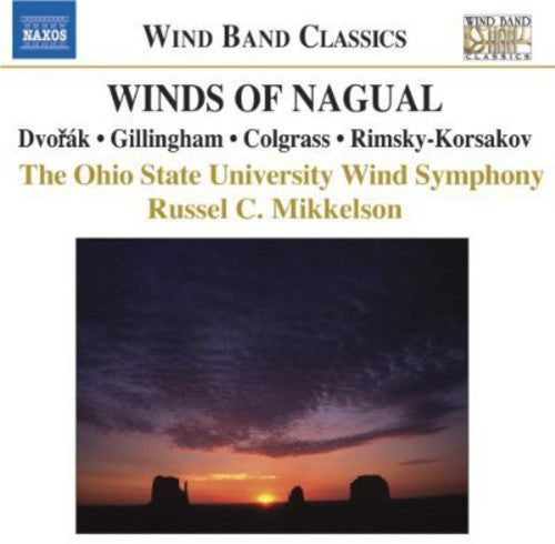Dvorak / Ohio State University Wind / Mikkelson - Winds Of Nagual / Various - Music CD