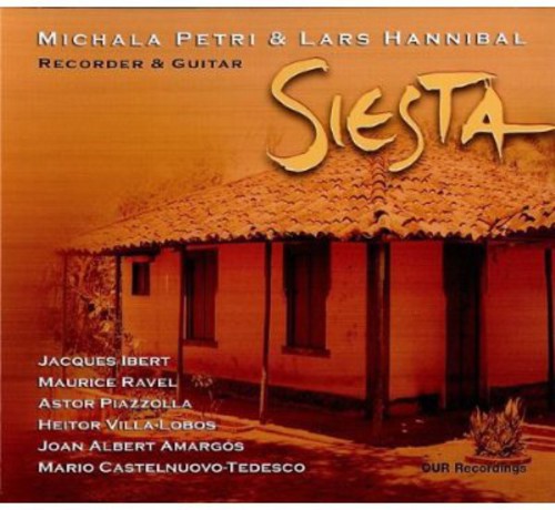Ibert / Ravel / Petri / Hannibal - Siesta: Recorder & Guitar - Music CD