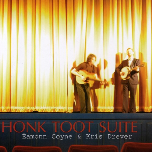 Coyne,eamonn / Drever,kris - Honk Toot Suite - Music CD