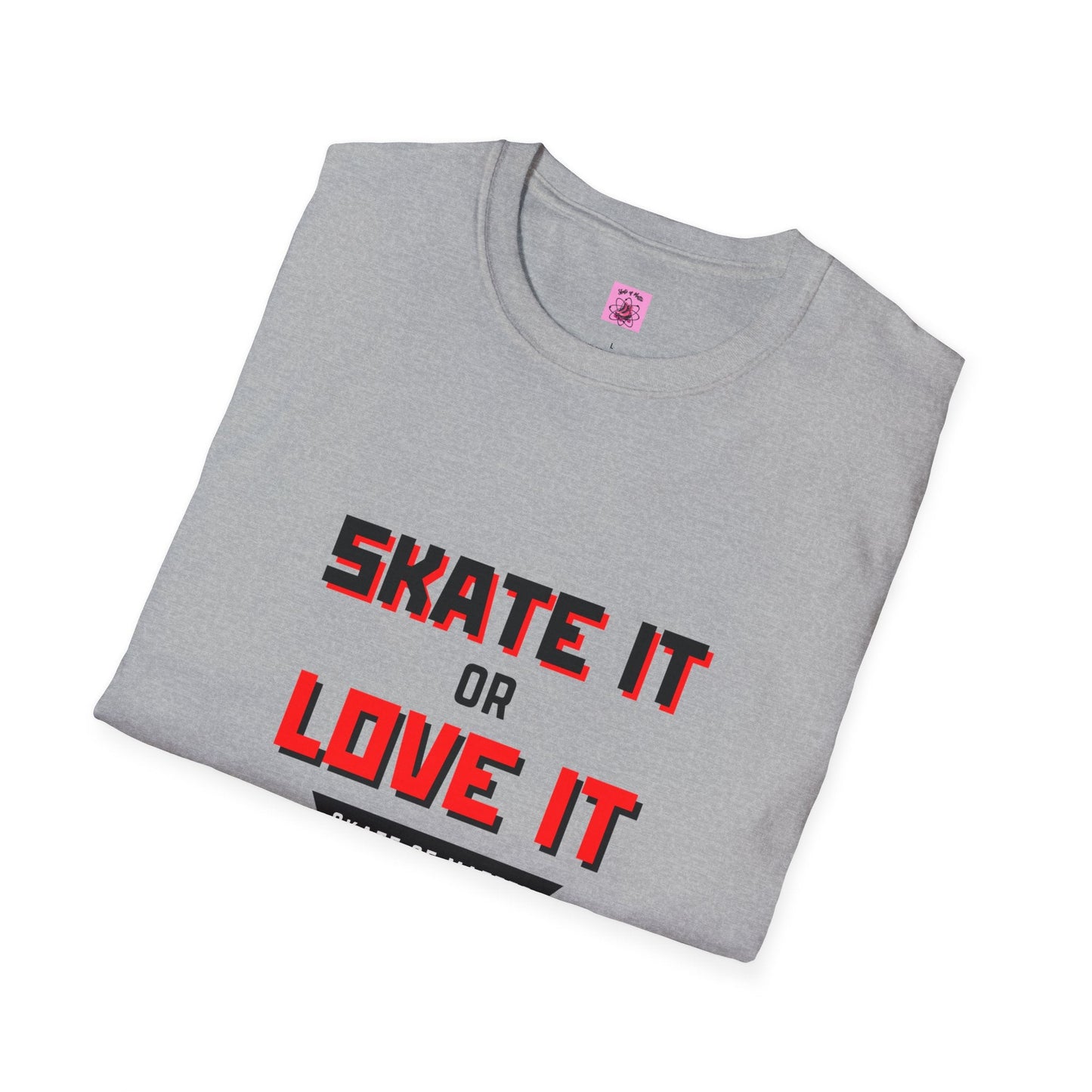 Skater It or Love It Unisex T-Shirt