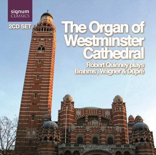 Brahms / Wagner / Dupre / Quinney - Organs Of Westminster Cathedral - Music CD