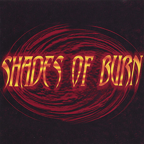 Shades Of Burn - Shades Of Burn - Music CD