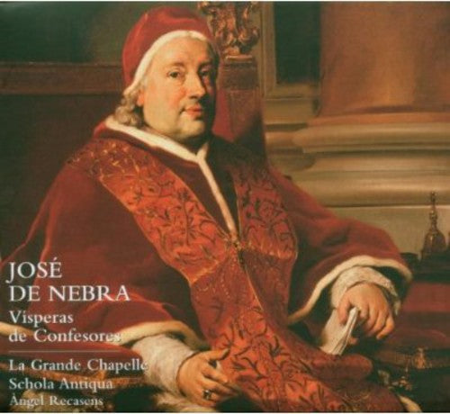 De Nebra / La Grande Chapelle / Recasens - Visperas De Confesores - Music CD