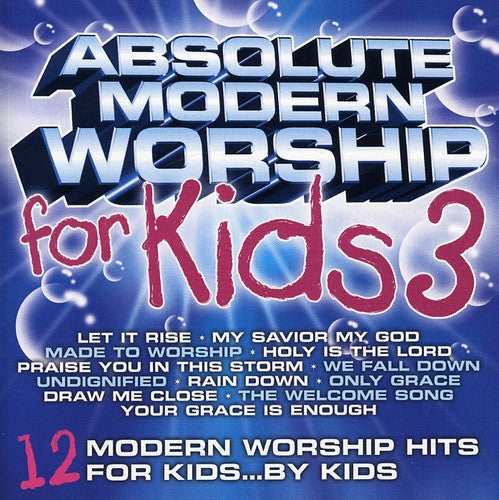 Absolute Modern Worship For Kids 3 / Various - Absolute Modern Worship For Kids 3 / Various - Music CD