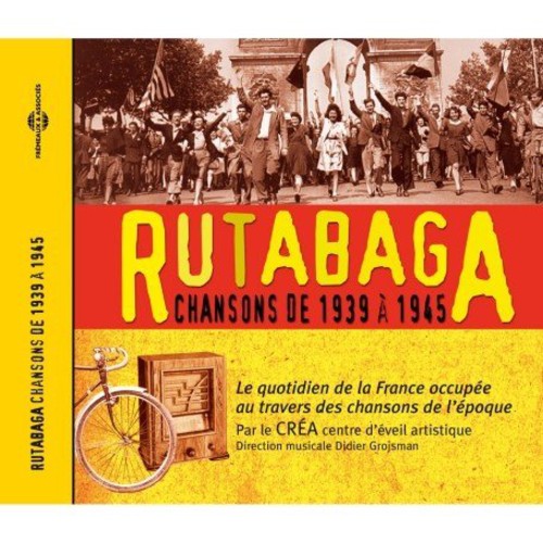 Vocal Choir - Rutabaga: French Popular Songs 1939-1945 Music CD