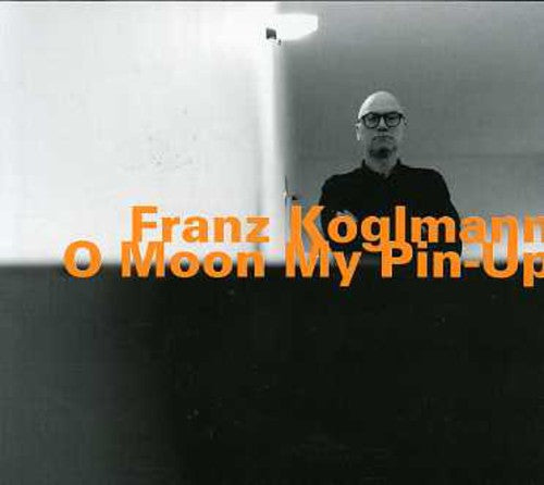 Koglmann,franz - O Moon My Pin Up - Music CD