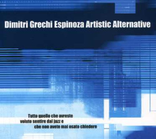 Espinoza,dimitri Grechi - Tutto Quello Che Avreste Voluto Sentire Dal Jazz E - Music CD