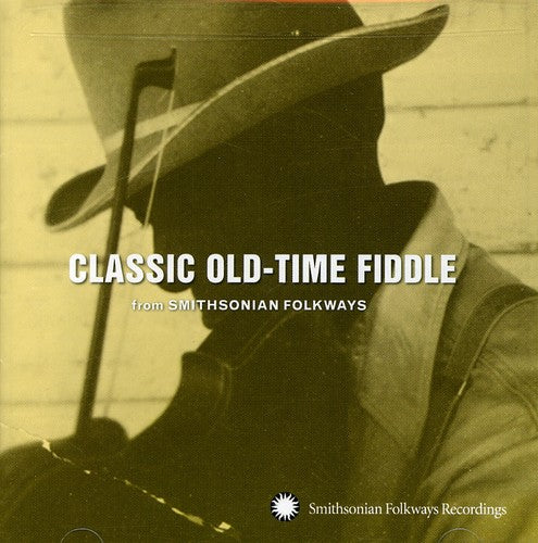 Classic Old-time Fiddle From Smithsonian / Various - Classic Old-time Fiddle From Smithsonian / Various - Music CD