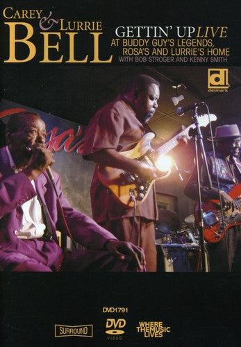 Bell,carey & Lurrie - Gettin Up: Live At Buddy Guy's Legends Rosa's - DVD