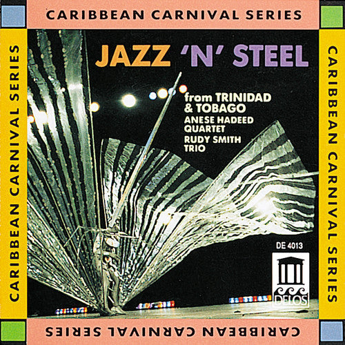 Hadeed,annise / Smith,rudy - Jazz N Steel From Trinidad & Tobago - Music CD