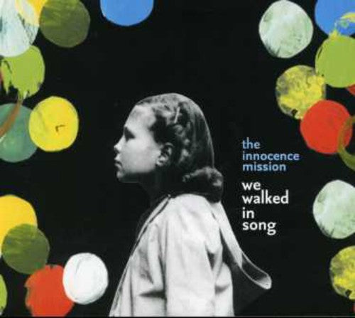 Innocence Mission - We Walked In Song - Music CD