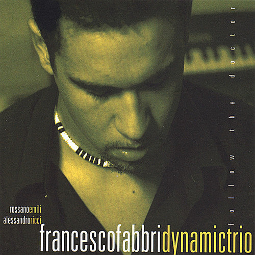Francesco Fabbri Dynamictio - Follow The Doctor - Music CD