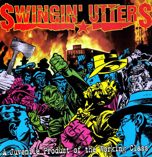 Swingin' Utters - Juvenile Product Of Working Class - Vinyl Record