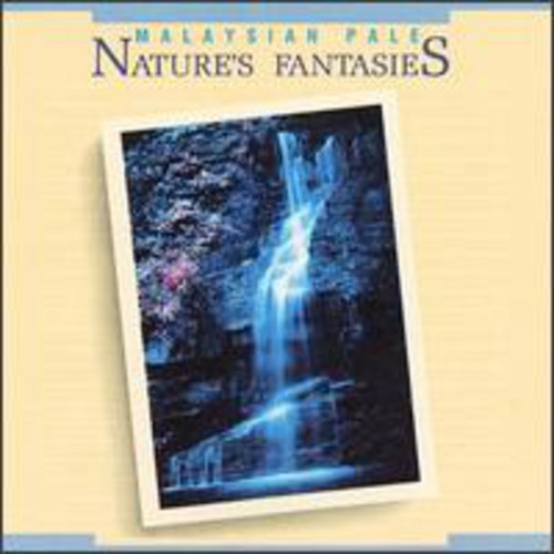 Malaysian Pale - Nature's Fantasies - Music CD