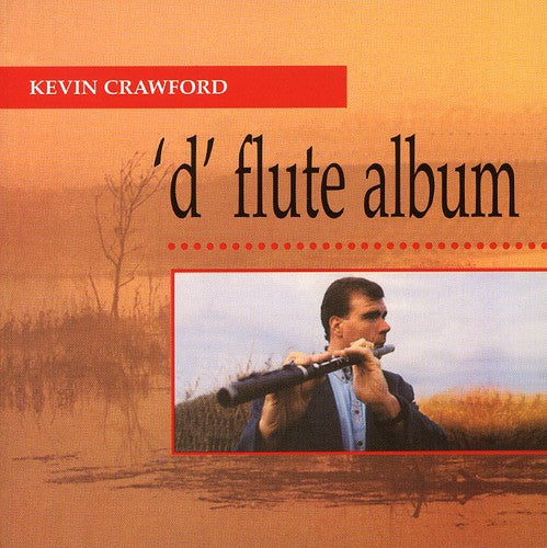 Kevin Crawford - D Flute Album Music CD