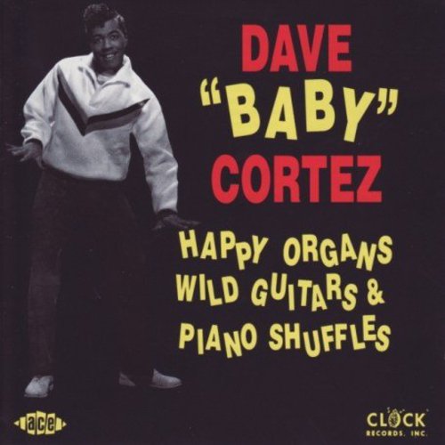 Cortez,dave Baby - Happy Organs Wild Guitar - Music CD
