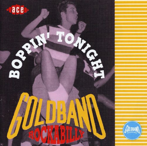 Goldband Rockabilly: Boppin Tonight / Various - Goldband Rockabilly: Boppin Tonight / Various - Music CD