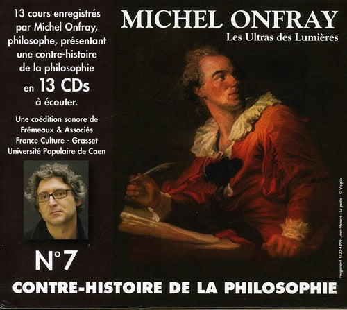 Onfray,michel - Contre Histoire De La Philosphie 7 - Music CD