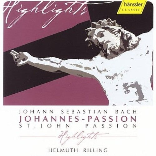Bach / Schade / Goerne / Banse / Ingeborg / Taylor - St John Passion (highlights) - Music CD