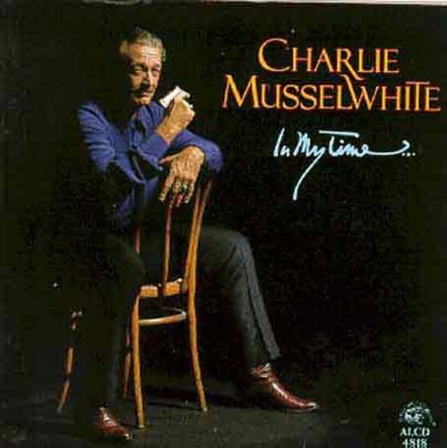 Musselwhite,charlie - In My Time - Music CD