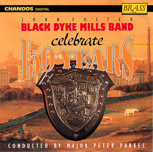 Black Dyke Mills Band / Foster / Parkes - Celebrate 150 Years - Music CD