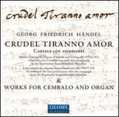 G.F. Handel - Crudel Tiranno Amor Music CD