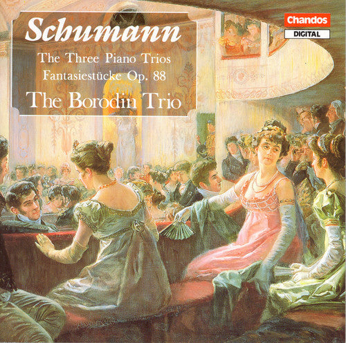 Schumann / Borodin Trio - Piano Trios 1-3 / Fantasiestucke - Music CD