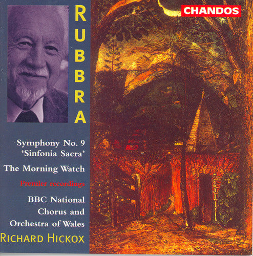 Rubbra / Hickox / Bbc Nat'l Chorus & Orchestra - Symphony 9 / Morning Watch - Music CD