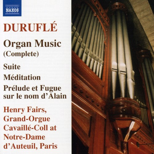 Durufle / Fairs - Complete Organ Music - Music CD