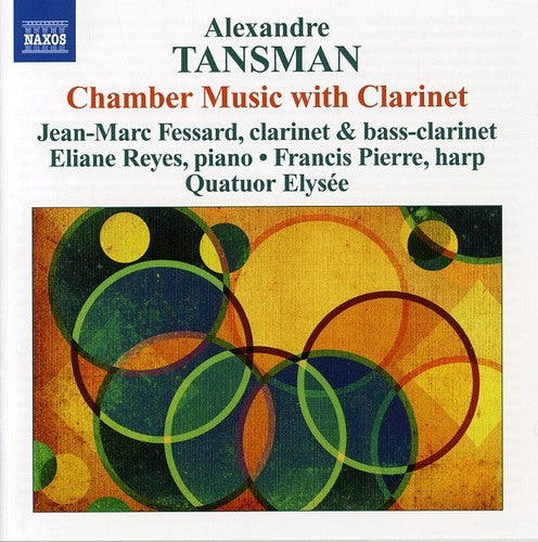 Tansman / Fessard / Pierre / Quatuor Elysee - Chamber Music With Clarinet - Music CD