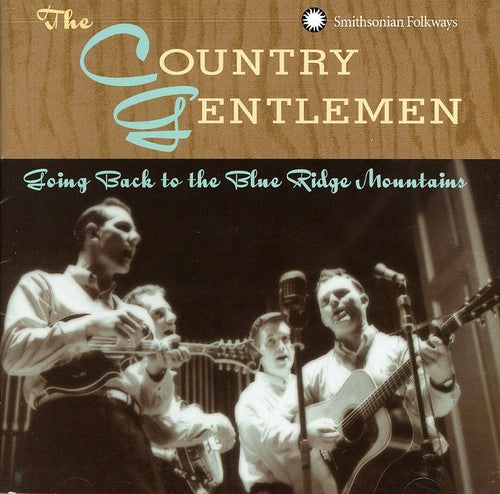 Country Gentlemen - Going Back To The Blue Ridge Mountains - Music CD