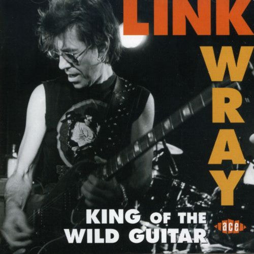 Wray,link - King Of The Wild Guitar - Music CD