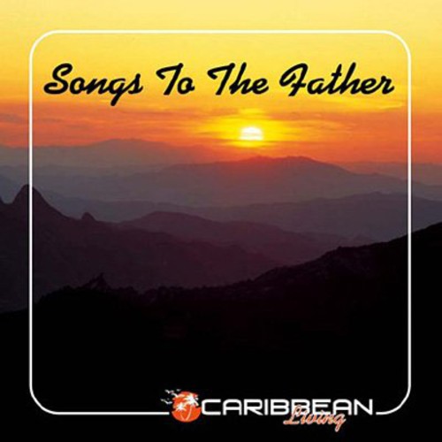 Songs To The Father / Various - Songs To The Father / Various - Music CD