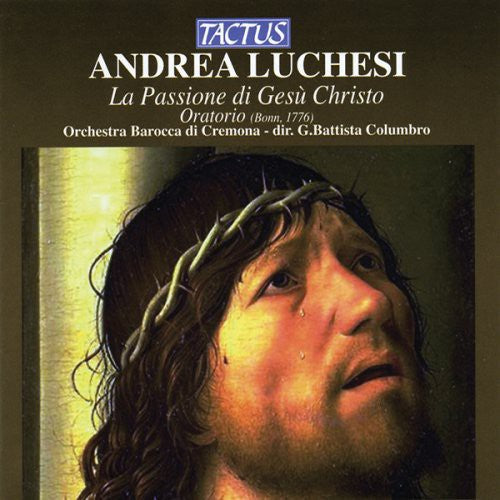 Luchesi / Orch Baroque De Cremona / Columbro - Passione Di Gesu - Music CD