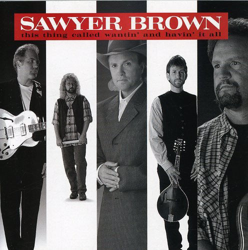 Sawyer Brown - Wantin & Havin It All Music CD