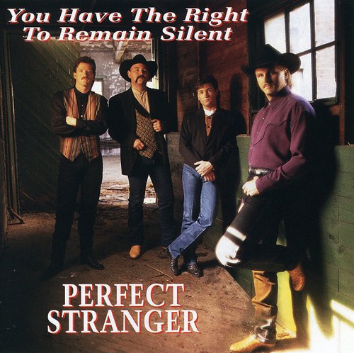 Perfect Stranger - You Have The Right To Remain Silent - Music CD