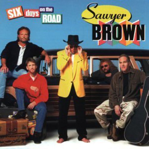Sawyer Brown - Six Days On The Road - Music CD