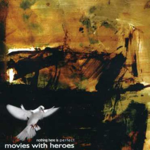Movies With Heroes - Nothing Here Is Perfect - Music CD
