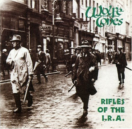Wolfe Tones - Rifles Of The I.r.a. - Music CD
