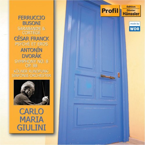 Busoni / Franck / Dvorak / Giulini - Sarabande & Cortege Op 51 / Psyche Und Eros - Music CD