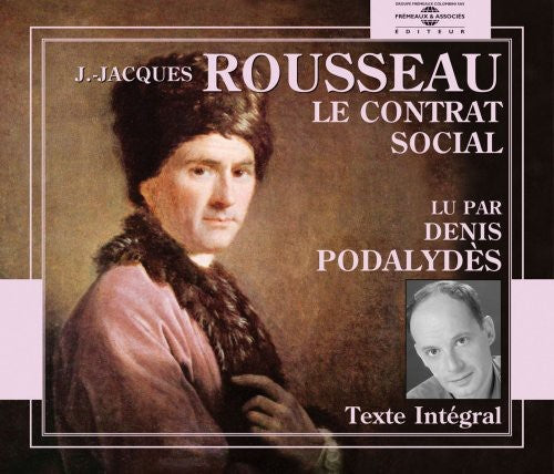 Podalydes,denis - Le Contrat Social: Jean-jacques Rousseau - Music CD