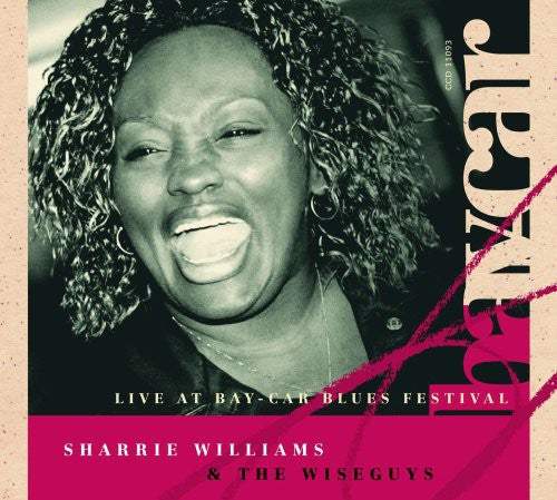 Williams,sharrie & Wiseguys - Live At Bay-car Blues Festival - Music CD