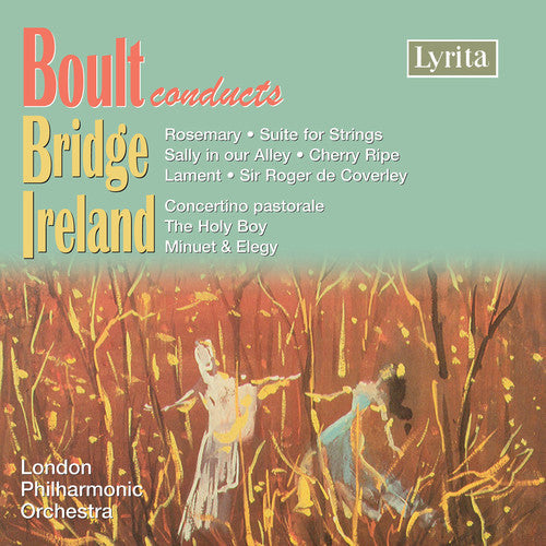 Bridge / Ireland / Lpo / Boult - Boult Conducts Bridge & Ireland - Music CD