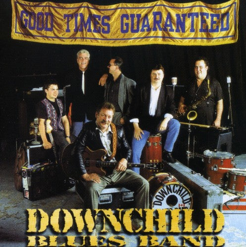 Downchild - Good Times Guaranteed - Music CD